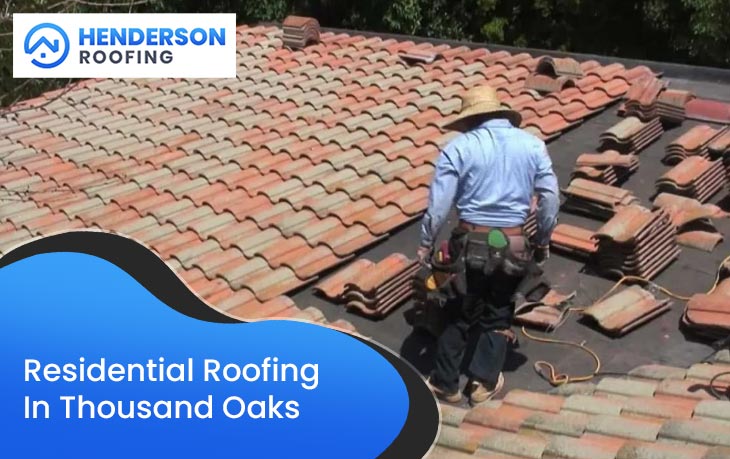 Residential Roofing In Thousand Oaks